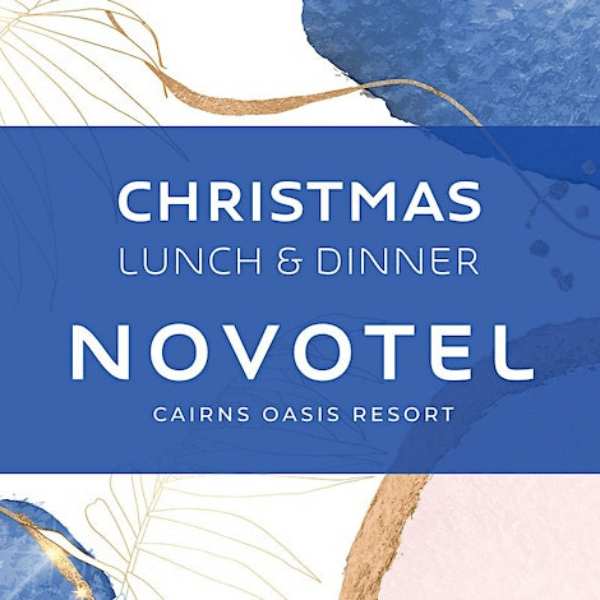 Christmas Day Dinner 2023 Moku Bar + Grill Novotel Cairns Oasis Resort